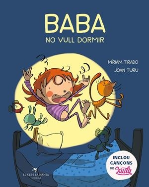 BABA, NO VULL DORMIR | 9788417756437 | TIRADO TORRAS, MÍRIAM/TURU SÁNCHEZ, JOAN | Cooperativa Cultural Rocaguinarda