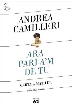 ARA PARLA'M DE TU | 9788429778007 | CAMILLERI, ANDREA | Cooperativa Cultural Rocaguinarda