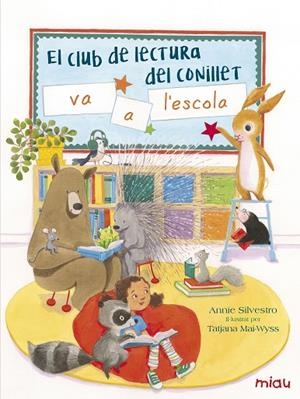 CLUB DE LECTURA DEL CONILLET VA A L'ESCOLA, EL | 9788416082155 | SILVESTRO, ANNIE | Cooperativa Cultural Rocaguinarda