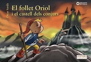 EL FOLLET ORIOL I EL CASTELL DELS CONJURS | 9788448946531 | SARDÀ, ÒSCAR | Cooperativa Cultural Rocaguinarda