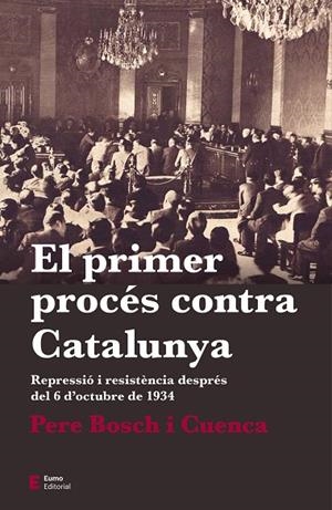 PRIMER PROCÉS CONTRA CATALUNYA, EL  | 9788497666763 | BOSCH I CUENCA, PERE | Cooperativa Cultural Rocaguinarda