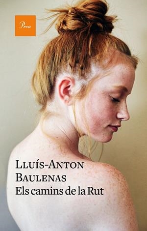 CAMINS DE LA RUT, ELS | 9788475887784 | BAULENAS, LLUÍS-ANTON | Cooperativa Cultural Rocaguinarda