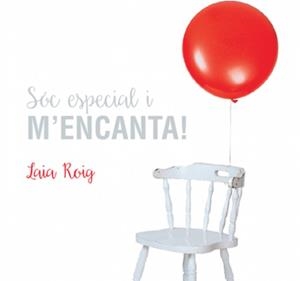 SÓC ESPECIAL I M'ENCANTA !!! | 9788469724682 | Cooperativa Cultural Rocaguinarda