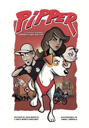 PIPPER Y LA MISTERIOSA ORDEN SECRETA | 9788412091106 | MUÑOZ GABILONDO, PABLO/MONTEJO RODRÍGUEZ, JULIA | Cooperativa Cultural Rocaguinarda