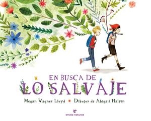 EN BUSCA DE LO SALVAJE | 9788416544790 | WAGNER LLOYD, MEGAN | Cooperativa Cultural Rocaguinarda