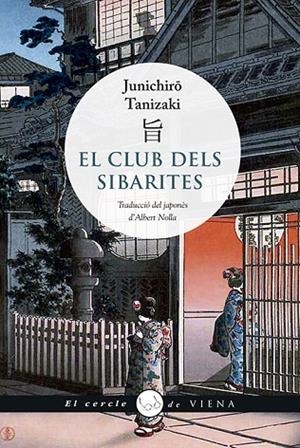 CLUB DELS SIBARITES, EL | 9788417998066 | TANIZAKI, JUNICHIRÔ | Cooperativa Cultural Rocaguinarda