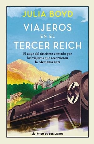 VIAJEROS EN EL TERCER REICH | 9788417743222 | BOYD, JULIA | Cooperativa Cultural Rocaguinarda