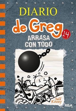 DIARIO DE GREG 14. ARRASA CON TODO | 9788427216747 | KINNEY JEFF | Cooperativa Cultural Rocaguinarda