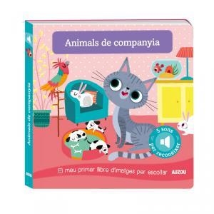 EL MEU PRIMER LLIBRE D'IMATGES PER ESCOLTAR, ANIMALS DE COMPANYIA | 9782733870990 | DESCONOCIDO | Cooperativa Cultural Rocaguinarda