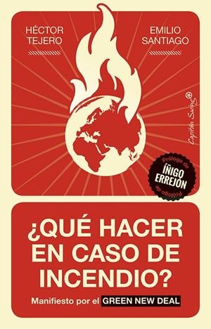 ¿QUÉ HACER EN CASO DE INCENDIO? | 9788412042603 | SANTIAGO MUIÑO, EMILIO/TEJERO FRANCO, HÉCTOR | Cooperativa Cultural Rocaguinarda