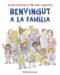BENVINGUT A LA FAMÍLIA | 9788426140746 | HOFFMAN, MARY | Cooperativa Cultural Rocaguinarda