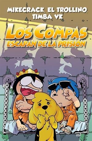 COMPAS ESCAPAN DE LA PRISIÓN, LOS  | 9788427046092 | EL TROLLINO/MIKECRACK/TIMBA VK | Cooperativa Cultural Rocaguinarda