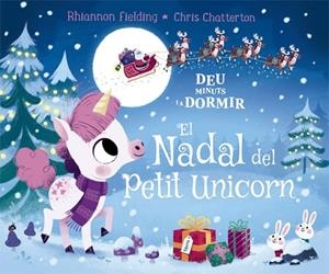 DEU MINUTS I A DORMIR. EL NADAL DEL PETIT UNICORN | 9788424665845 | FIELDING, RHIANNON | Cooperativa Cultural Rocaguinarda