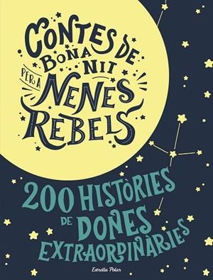 ESTOIG CONTES DE BONA NIT PER A NENES REBELS | 9788491376590 | FAVILLI, ELENA/CAVALLO, FRANCESCA | Cooperativa Cultural Rocaguinarda
