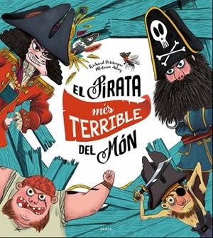 PIRATA MÉS TERRIBLE DEL MÓN, EL  | 9788447940325 | PETITSIGNE, RICHARD | Cooperativa Cultural Rocaguinarda