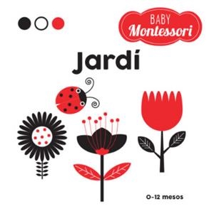 BABY MONTESSORI JARDÍ (VVKIDS) | 9788468221755 | EQUIPO EDITORIAL | Cooperativa Cultural Rocaguinarda