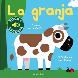 GRANJA, LA. TOCA I ESCOLTA | 9788491378501 | BILLET, MARION | Cooperativa Cultural Rocaguinarda