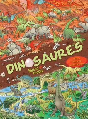 DINOSAURES. BUSCA I TROBA | 9788417452483 | BARSOTTI, ILARIA | Cooperativa Cultural Rocaguinarda