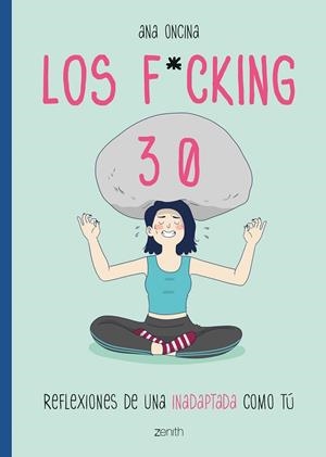 F*CKING 30, LOS  | 9788408216117 | ONCINA TORTOSA, ANA | Cooperativa Cultural Rocaguinarda
