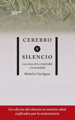 CEREBRO Y SILENCIO | 9788417886004 | LE VAN QUYEN, MICHEL | Cooperativa Cultural Rocaguinarda