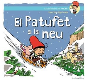 PATUFET A LA NEU, EL | 9788490348918 | ROIG PRADES, ROGER | Cooperativa Cultural Rocaguinarda
