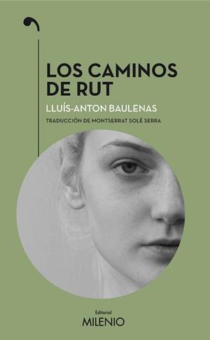 CAMINOS DE RUT, LOS | 9788497438841 | BAULENAS SETÓ, LLUÍS-ANTON | Cooperativa Cultural Rocaguinarda