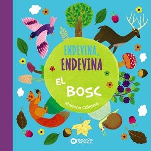 ENDEVINA, ENDEVINA EL BOSC | 9788448949686 | CABASSA, MARIONA | Cooperativa Cultural Rocaguinarda