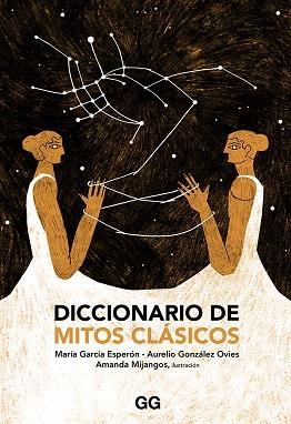 DICCIONARIO DE MITOS CLÁSICOS | 9788425231681 | GONZÁLEZ OVIES, AURELIO/GARCÍA ESPERÓN, MARÍA | Cooperativa Cultural Rocaguinarda