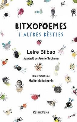 BITXOPOEMES I ALTRES BÈSTIES | 9788416804788 | BILBAO, LEIRE/SUBIRANA, JAIME | Cooperativa Cultural Rocaguinarda