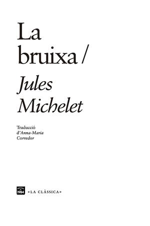 BRUIXA, LA | 9788416987610 | MICHELET, JULES | Cooperativa Cultural Rocaguinarda