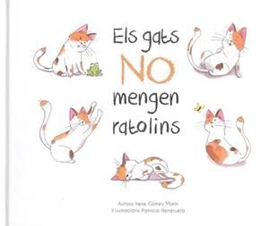GATS NO MENGEN RATOLINS, ELS  | 9788412010619 | GÓMEZ MARÍN, IRENE | Cooperativa Cultural Rocaguinarda