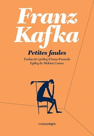 PETITES FAULES | 9788418022135 | KAFKA, FRANZ | Cooperativa Cultural Rocaguinarda