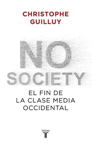NO SOCIETY | 9788430622832 | GUILLUY, CHRISTOPHE | Cooperativa Cultural Rocaguinarda