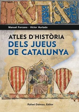 ATLES D'HISTÒRIA DELS JUEUS DE CATALUNYA | 9788423208562 | FORCANO I APARICIO, MANUEL/HURTADO I CUEVAS, VÍCTOR | Cooperativa Cultural Rocaguinarda