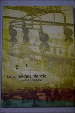 LADRONES DE LA INFANCIA | 9788493231709 | RODRIGO VESCOVI | Cooperativa Cultural Rocaguinarda