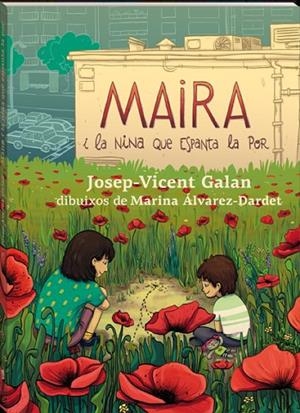 MAIRA I LA NINA QUE ESPANTA LA POR | 9788417497583 | GALAN, JOSEP VICENT | Cooperativa Cultural Rocaguinarda