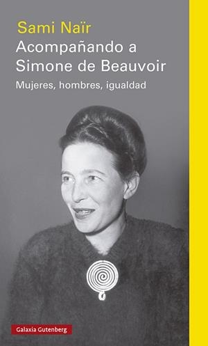 ACOMPAÑANDO A SIMONE DE BEAUVOIR | 9788417971403 | NAÏR, SAMI | Cooperativa Cultural Rocaguinarda