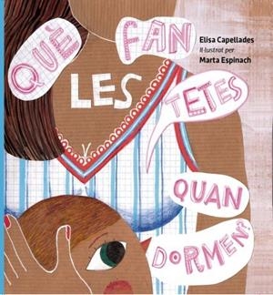 QUÈ FAN LES TETES QUAN DORMEN? | 9788468502717 | CAPELLADES, ELISA; ESPINACH, MARTA | Cooperativa Cultural Rocaguinarda