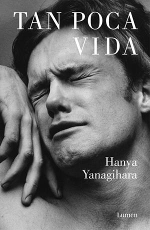 TAN POCA VIDA | 9788426403278 | YANAGIHARA, HANYA | Cooperativa Cultural Rocaguinarda