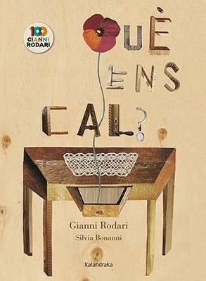 QUÈ ENS CAL? | 9788416804863 | RODARI, GIANNI | Cooperativa Cultural Rocaguinarda