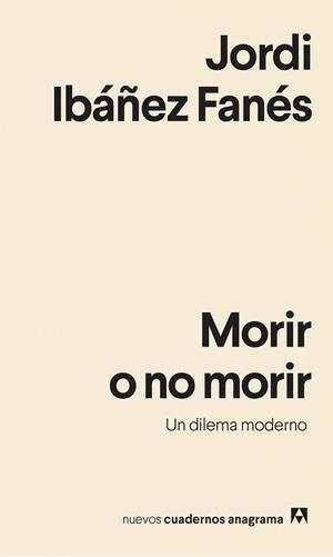 MORIR O NO MORIR | 9788433916358 | IBÁÑEZ FANÉS, JORDI | Cooperativa Cultural Rocaguinarda