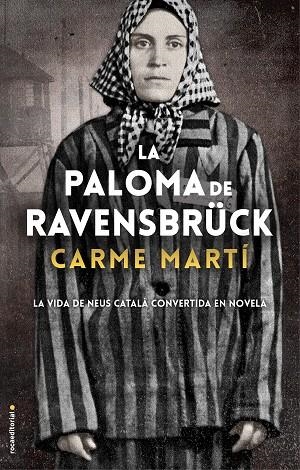 PALOMA DE RAVENSBRÜCK, LA | 9788417805357 | MARTÍ, CARME | Cooperativa Cultural Rocaguinarda