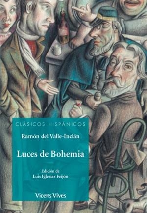 LUCES DE BOHEMIA (CLASICOS HISPANICOS) | 9788468244600 | ANTON GARCIA, FRANCESC/IGLESIAS FEIJOO, LUIS/ANTAS GARCIA, DELMIRO | Cooperativa Cultural Rocaguinarda