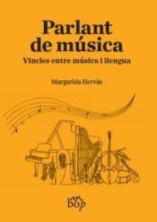 PARLANT DE MÚSICA | 9788412030921 | HERVÀS, MARGARIDA | Cooperativa Cultural Rocaguinarda