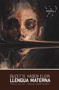 LLENGUA MATERNA | 9788412119510 | HADEN ELGIN, SUZETTE | Cooperativa Cultural Rocaguinarda