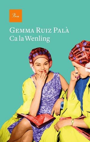 CA LA WENLING | 9788475888200 | RUIZ PALÀ, GEMMA | Cooperativa Cultural Rocaguinarda