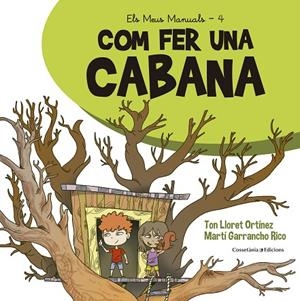 COM FER UNA CABANA | 9788490349113 | LLORET ORTÍNEZ , TON | Cooperativa Cultural Rocaguinarda