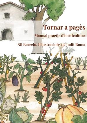 TORNAR A PAGÈS | 9788494928192 | BARCELÓ NÚÑEZ, NIL | Cooperativa Cultural Rocaguinarda