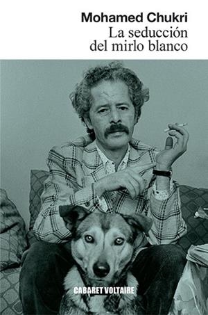 SEDUCCIÓN DEL MIRLO BLANCO, LA  | 9788494941498 | CHUKRI, MOHAMED | Cooperativa Cultural Rocaguinarda