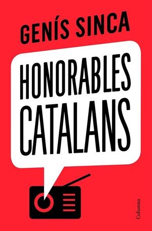 HONORABLES CATALANS | 9788466426275 | SINCA, GENÍS | Cooperativa Cultural Rocaguinarda
